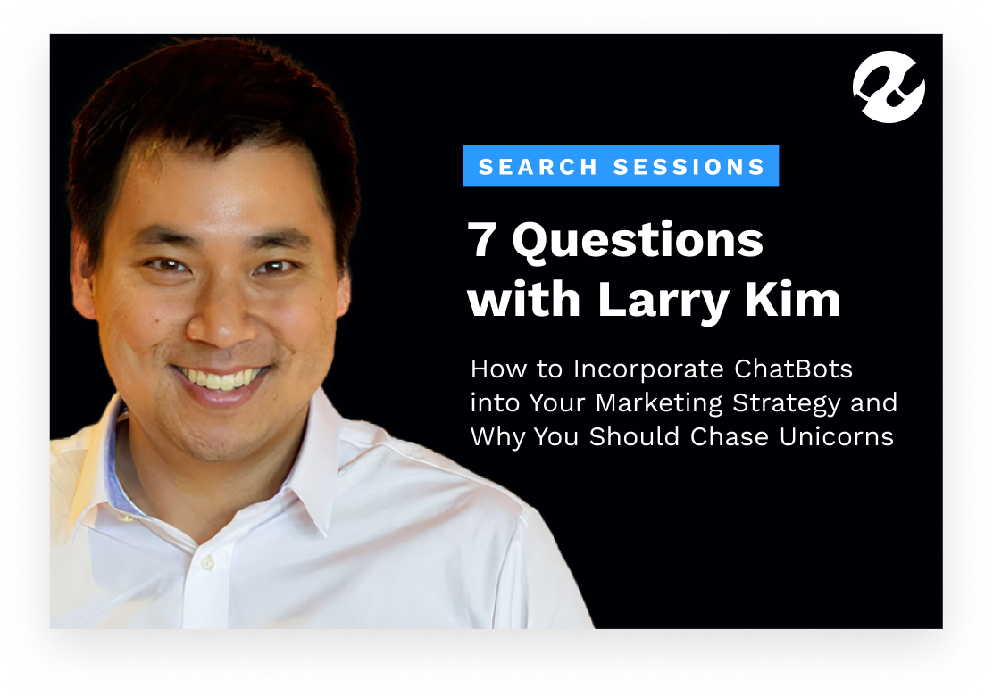 7 questions with Larry Kim